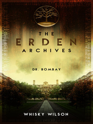 cover image of The Erden Archives: Dr. Bombay